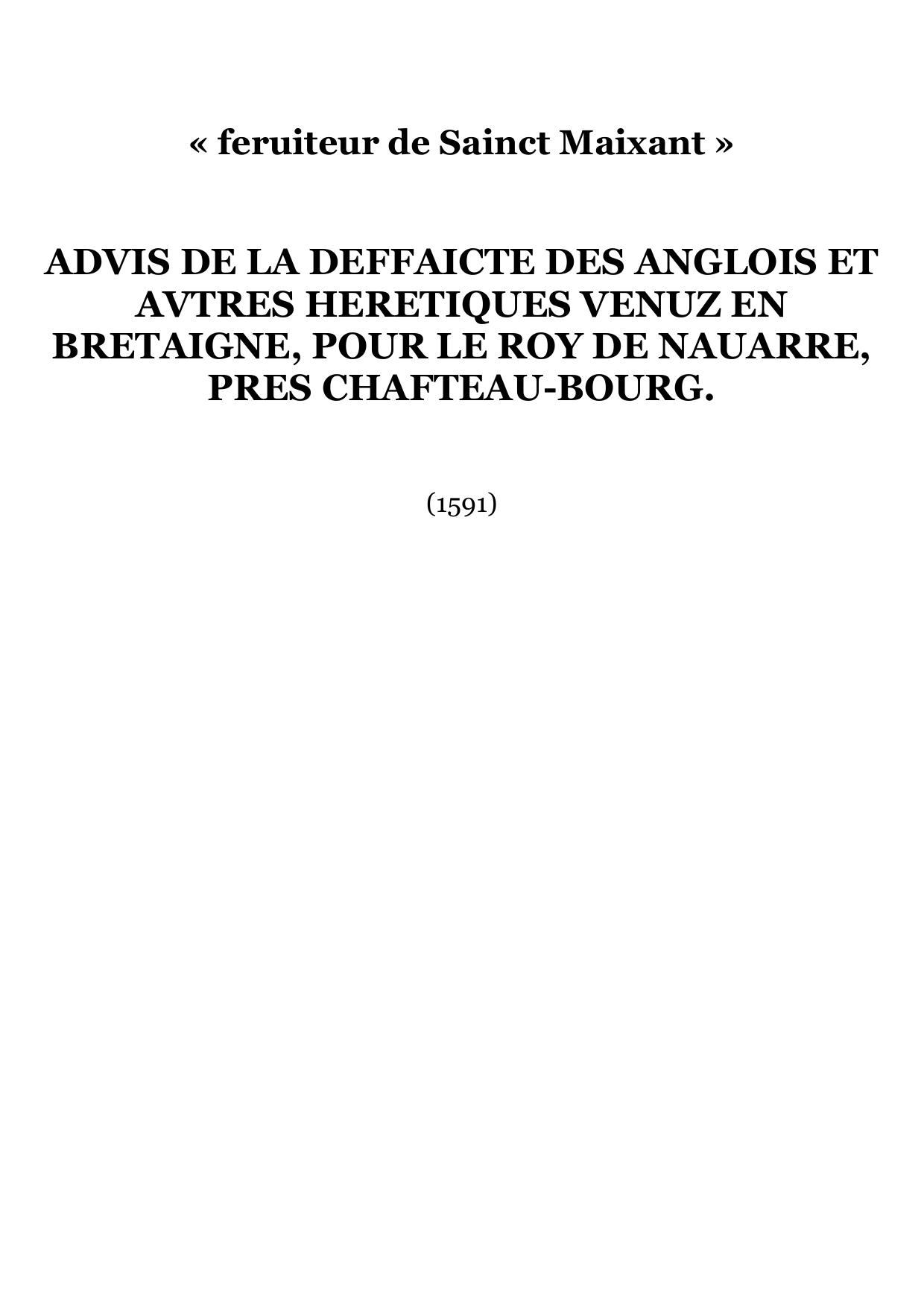 Advis de la deffaicte des anglois et avtres heretiques venuz en Bretaigne, pour le roy de Nauarre, pres Chafteau-bourg