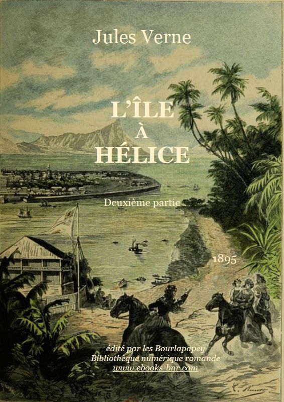 L'Île à Hélice (2ème partie)