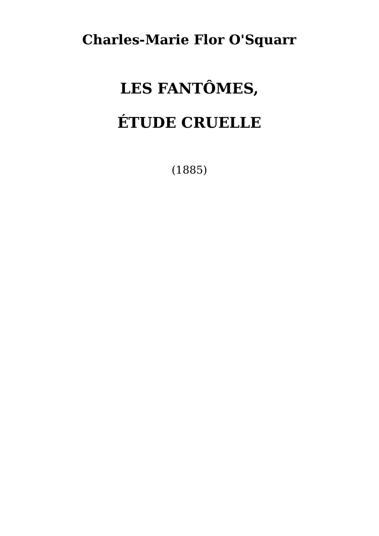 Les Fantômes, étude cruelle