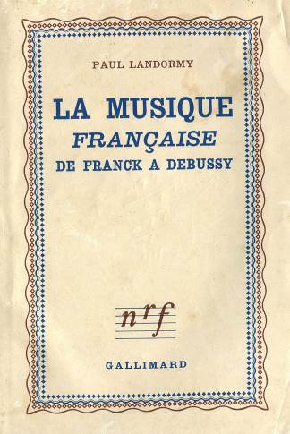 La Musique française Tome II - De Franck à Debussy