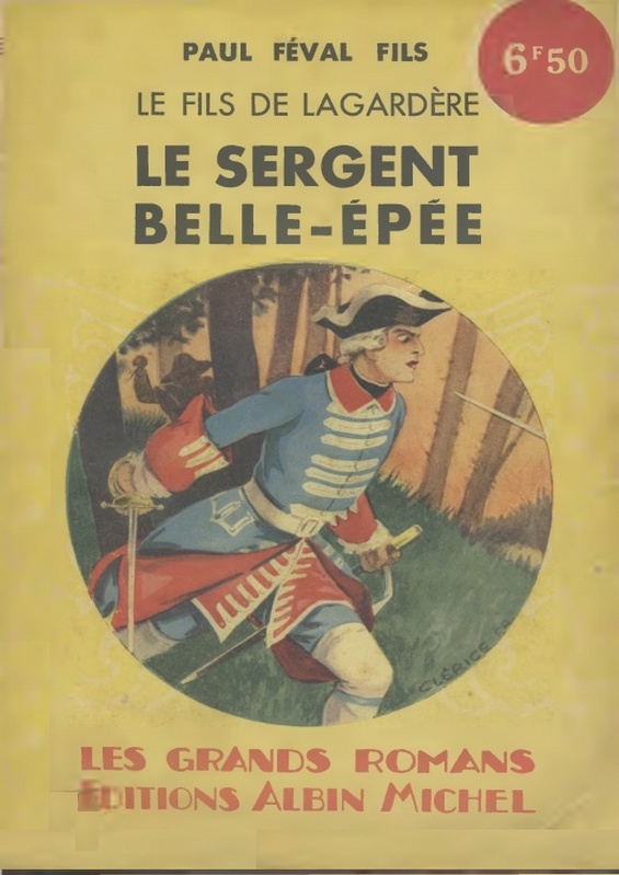Le Sergent Belle-Épée (Le Fils de Lagardère)