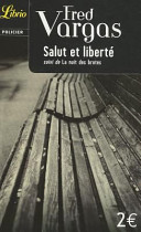 Salut et liberté: suivi de La nuit des brutes