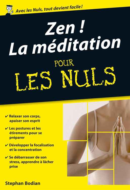 Zen ! La Méditation Poche Pour les Nuls (French Edition)