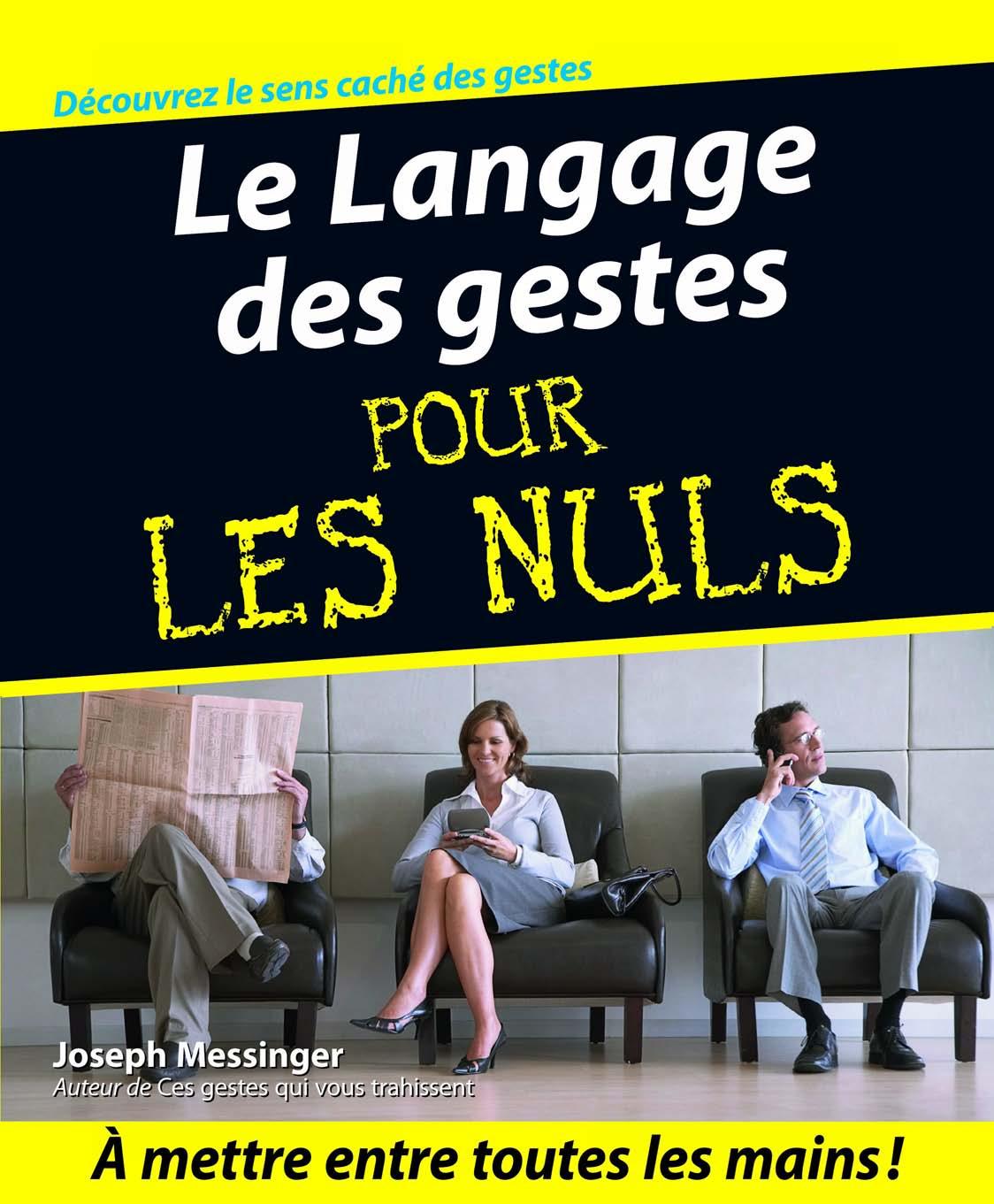 LE LANGAGE DES GESTES POUR LES NULS