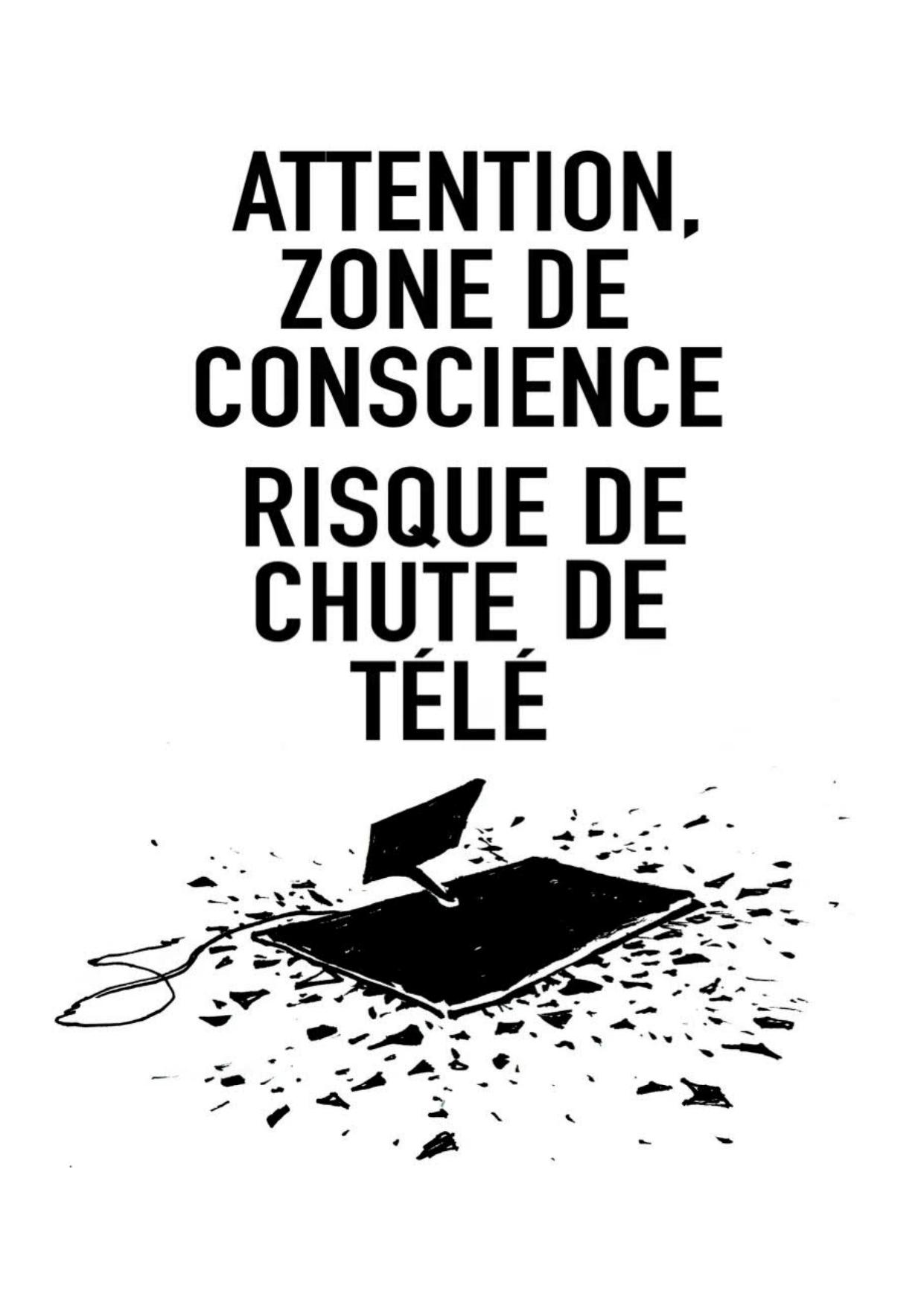 Attention zone de conscience, Risque de chute de télé
