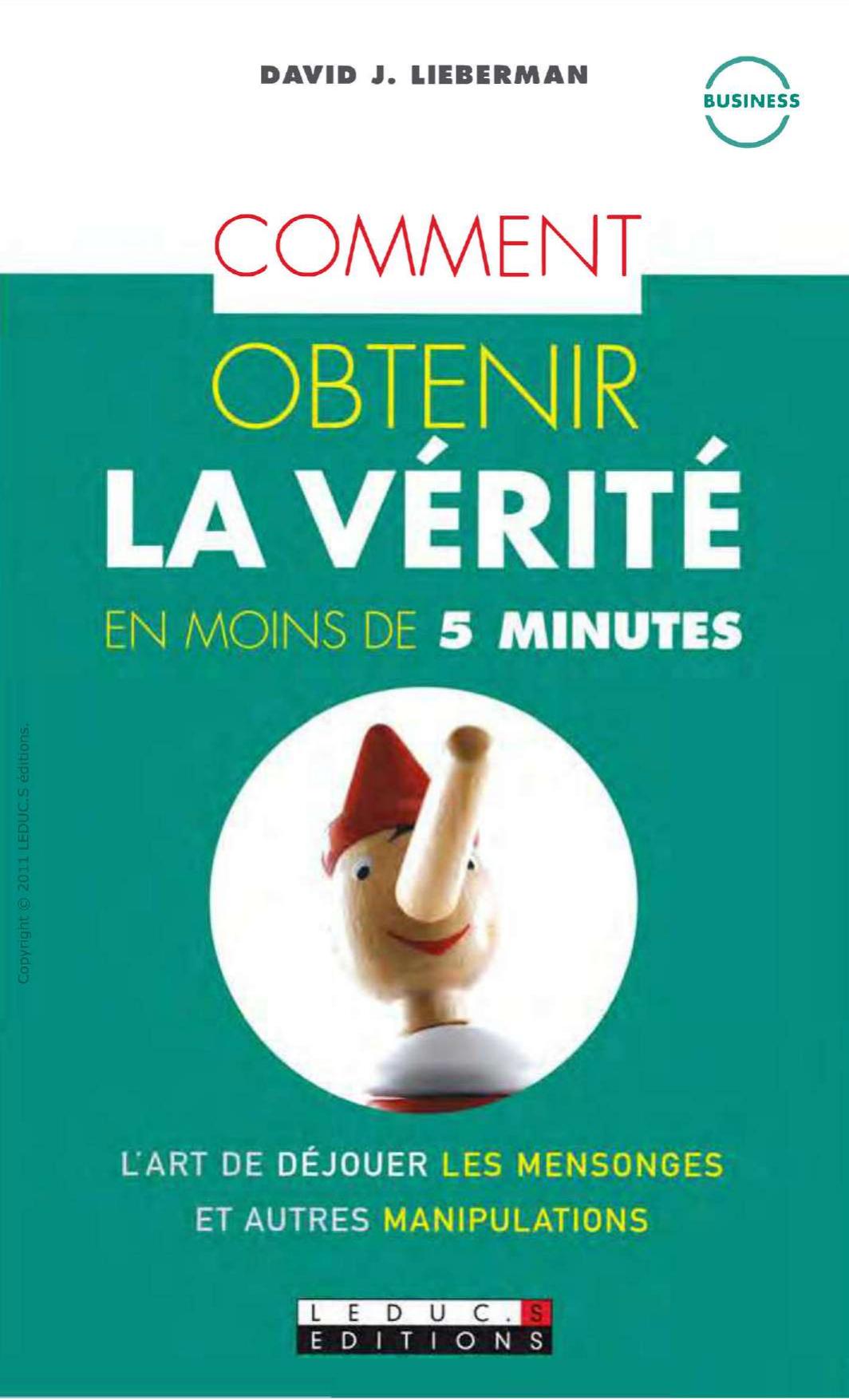 Comment obtenir la vérité en moins de 5 minutes