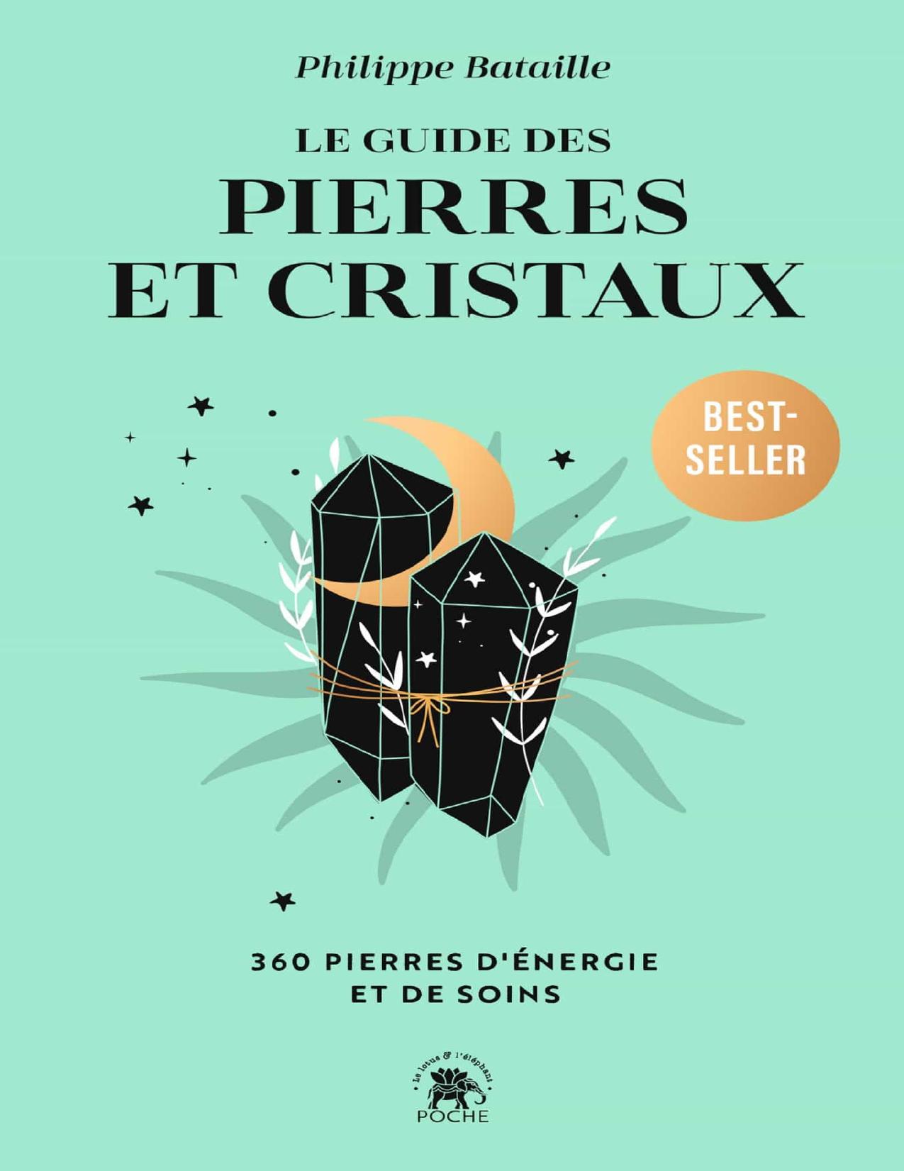 Le Guide des pierres et cristaux