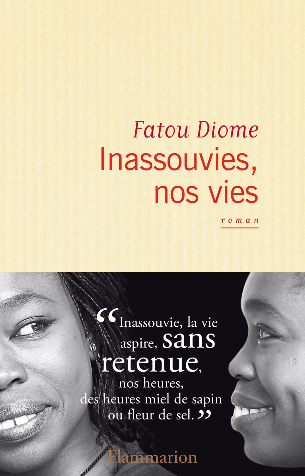 Inassouvies, nos vies